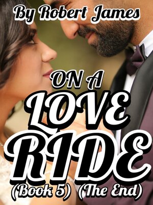 cover image of ON a LOVE RIDE (BOOK 5) (THE END)